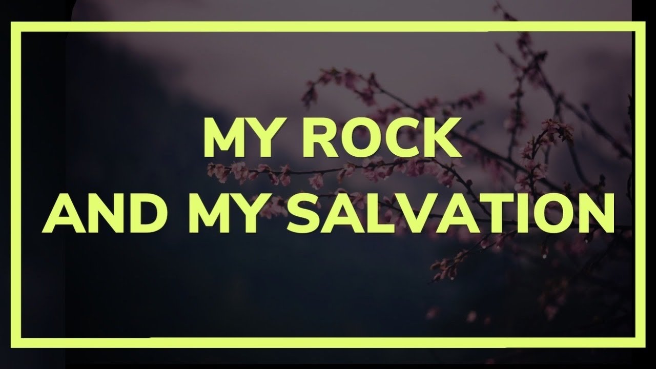psalm-60-62-my-rock-and-my-salvation-first-baptist-church-winnie